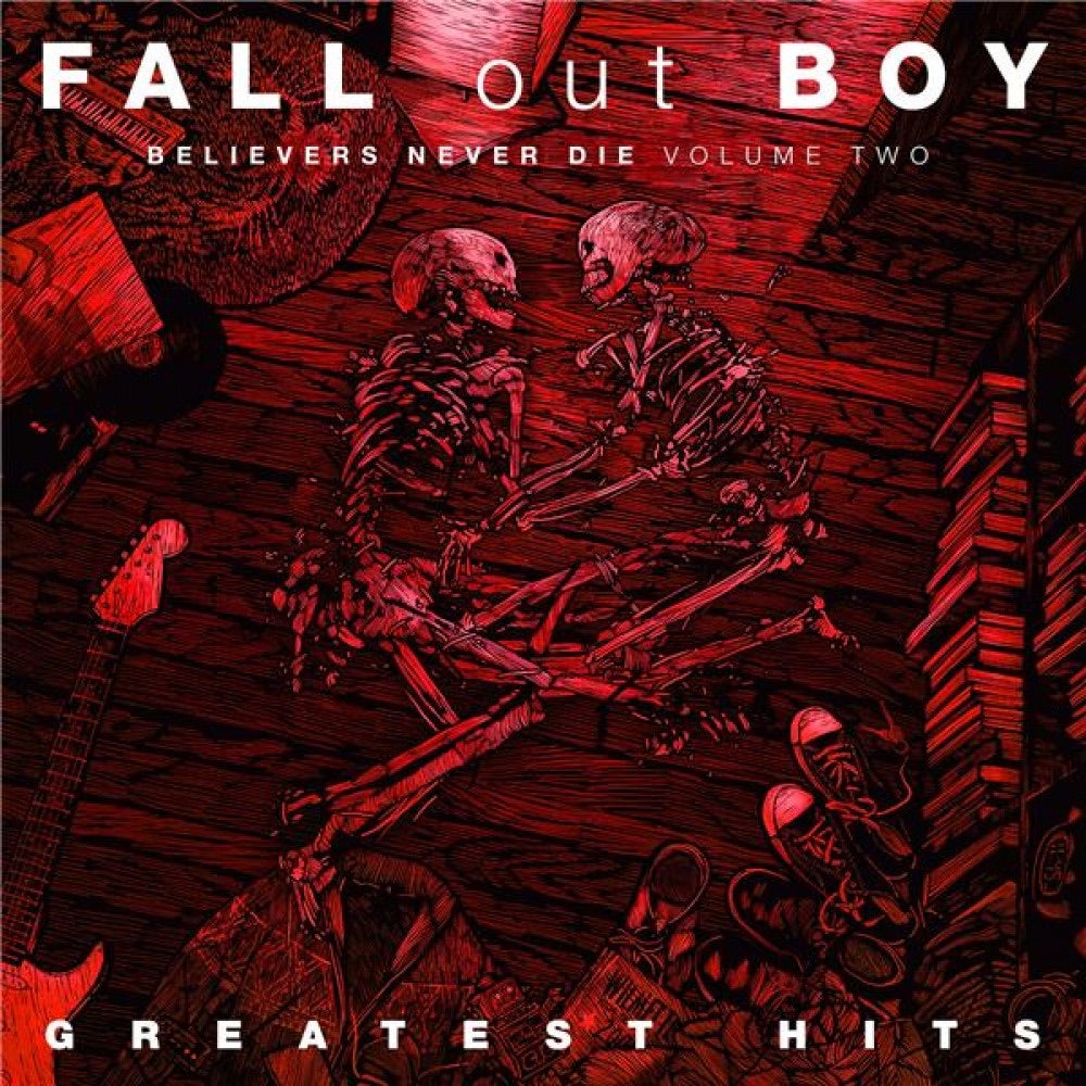 Fall Out Boy - Believers Never Die Vol.2