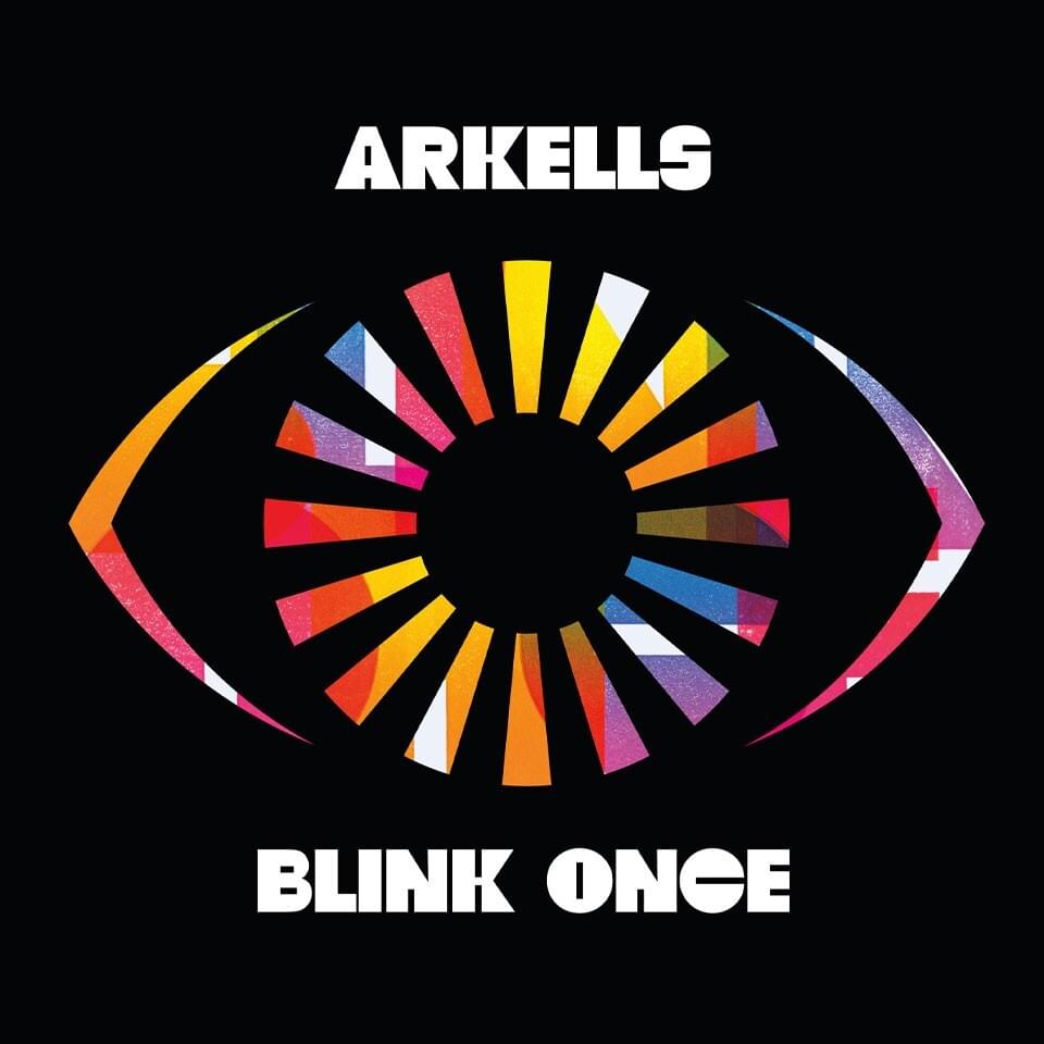 Arkells - Blink Once