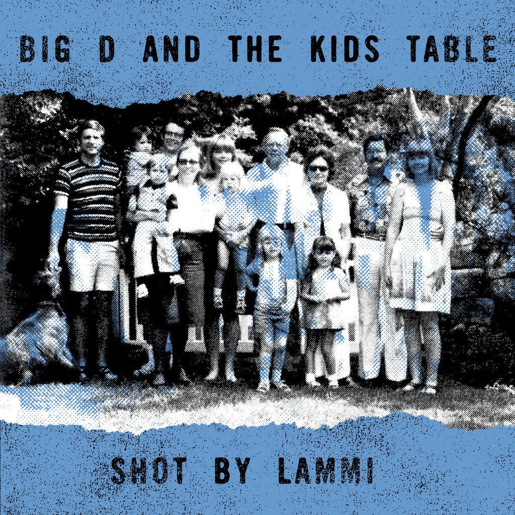 Big D And The Kids Table - Shot By Lammi