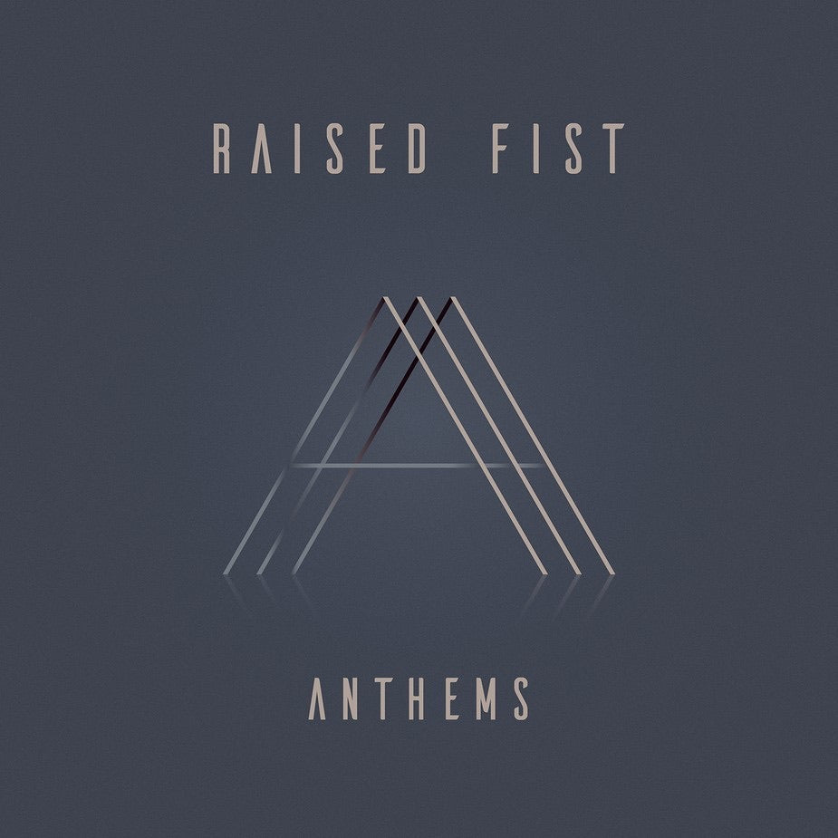 Raised Fist - Anthems