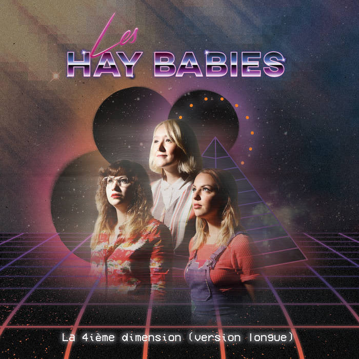 Les Hay Babies - La 4e Dimension (Version Longue)