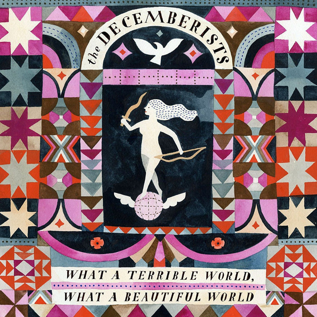 Decemberists - What a Terrible World, What a Beautiful World