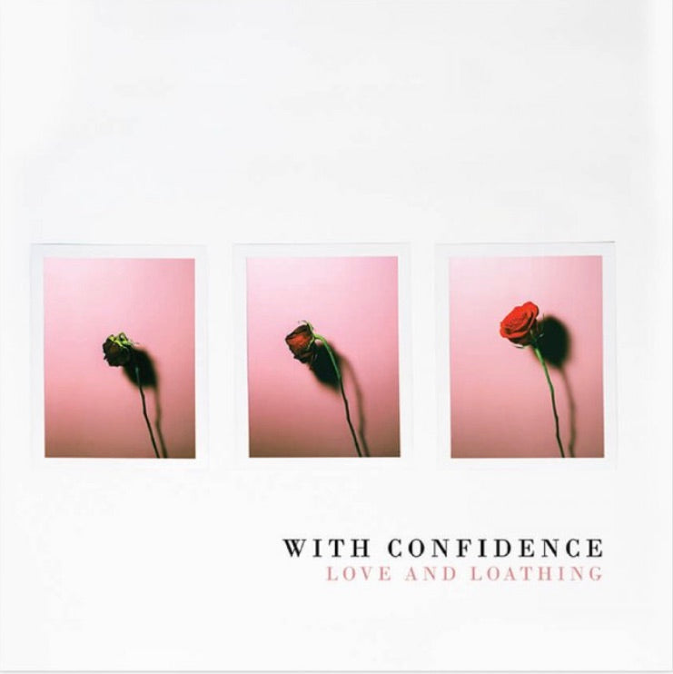 With Confidence - Love And Loathing (Pink)