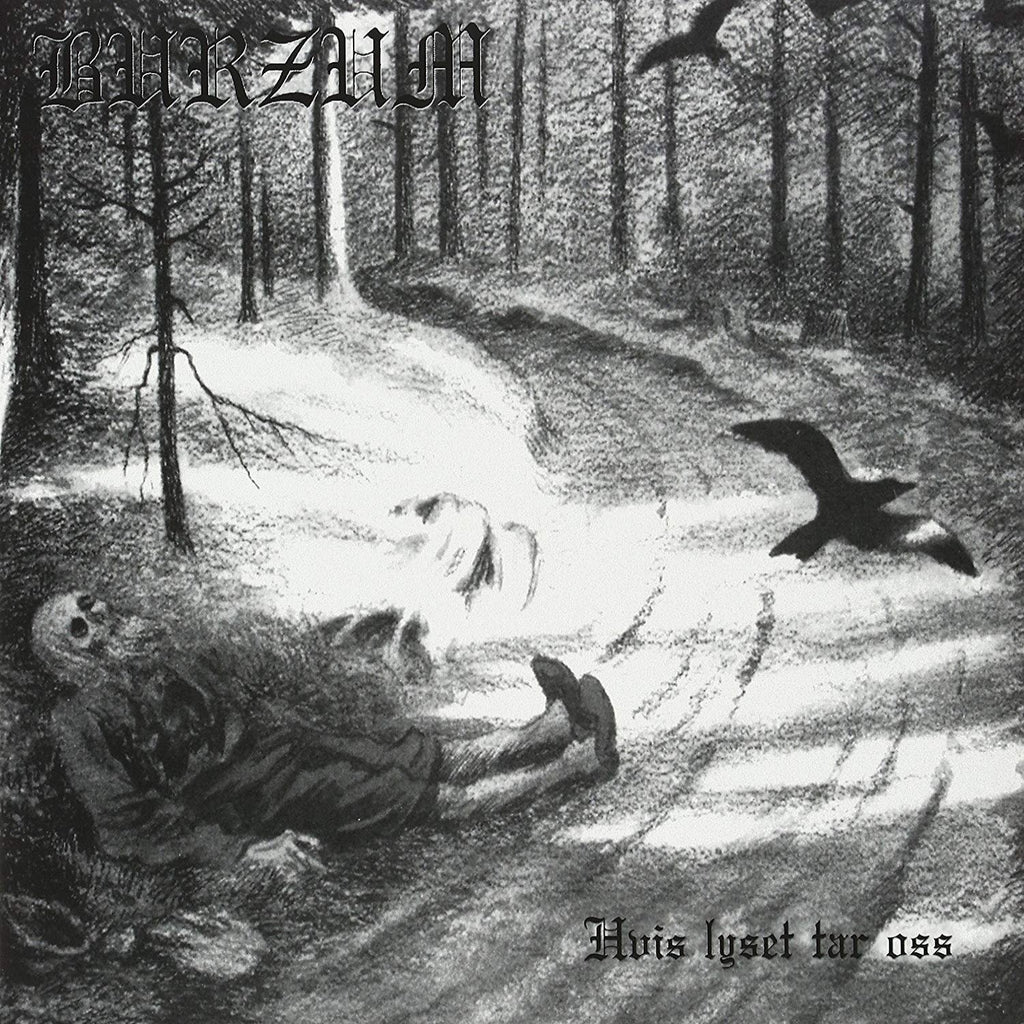 Burzum - Hvis Lyset Tar Oss