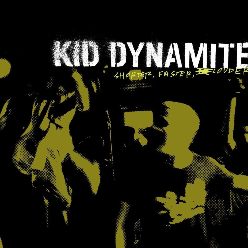 Kid Dynamite - Shorter, Faster, Louder (Coloured)