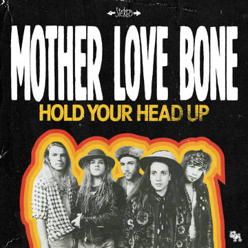 Mother Love Bone - Hold Your Head Up (7")