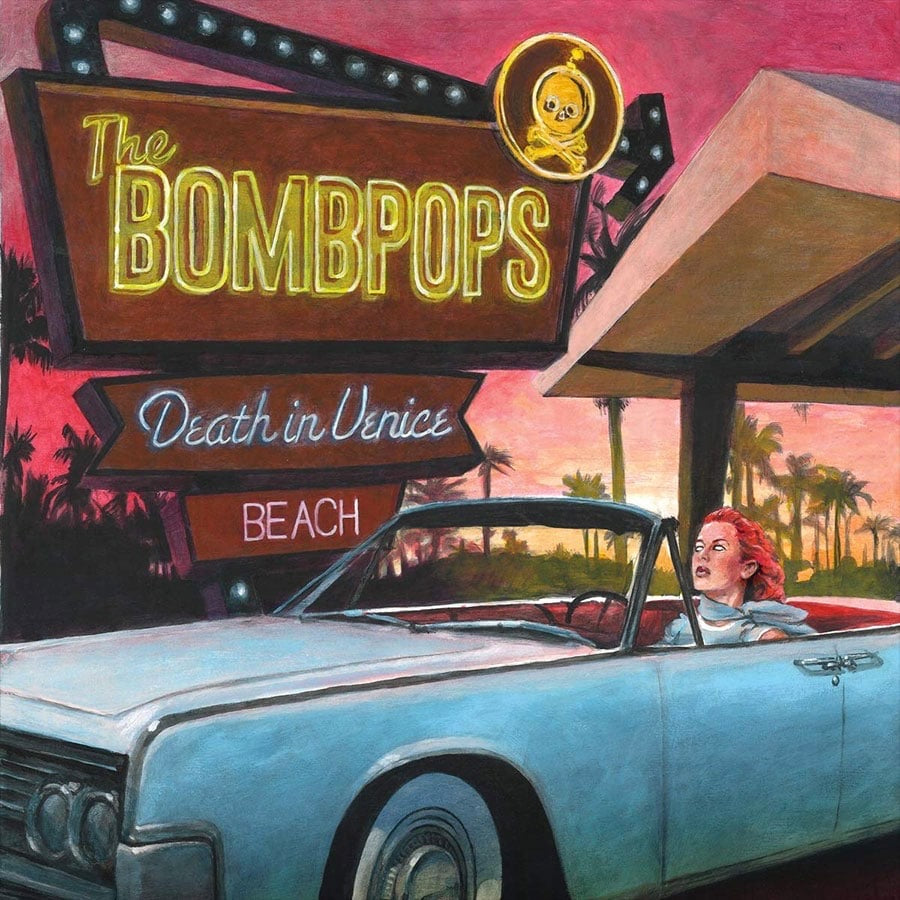 Bombpops - Death In Venice Beach
