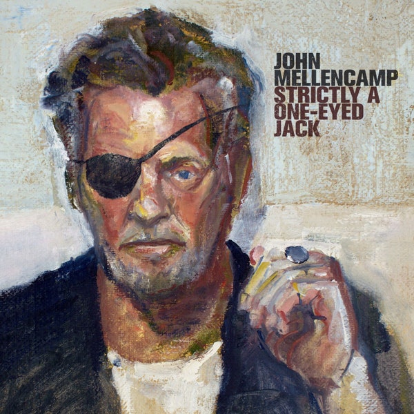 John Mellencamp - One-Eyed Jack