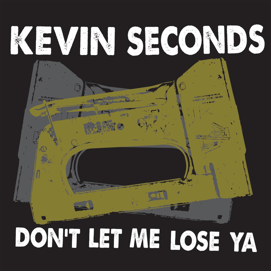 Kevin Seconds - Don't Let Me Lose Ya (Coloured)