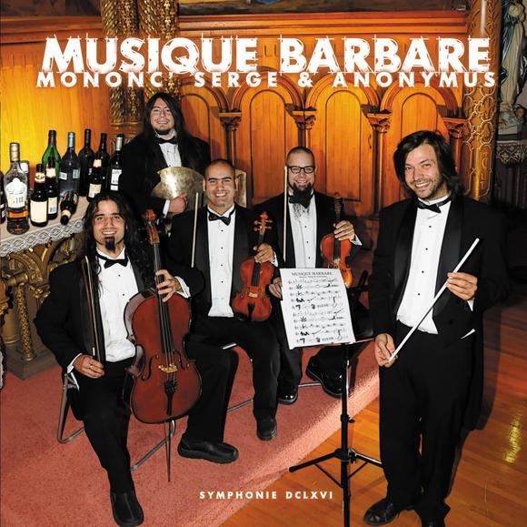 Mononc' Serge & Anonymus - Musique Barbare (2LP)