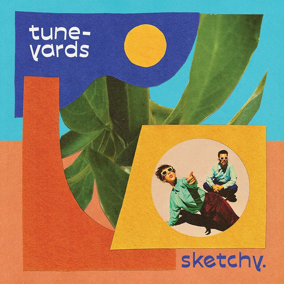 Tune-Yards - Sketchy (Blue)