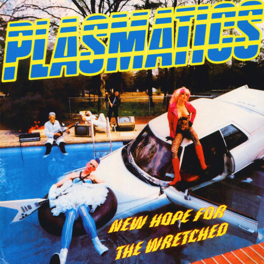 Plasmatics - New Hope For The Wretched