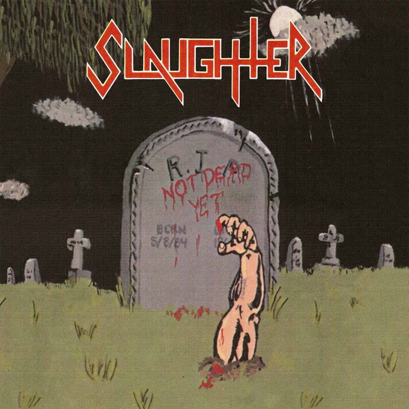 Slaughter - Not Dead Yet (Red)