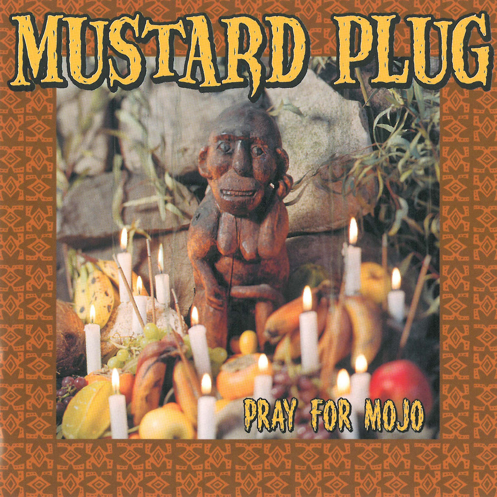 Mustard Plug - Pray For Mojo (Orange)