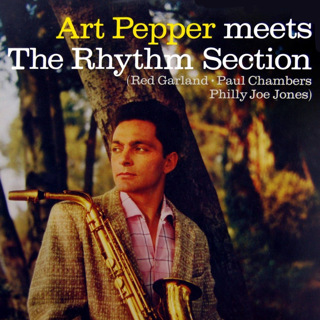 Art Pepper - Meets The Rhythm Section