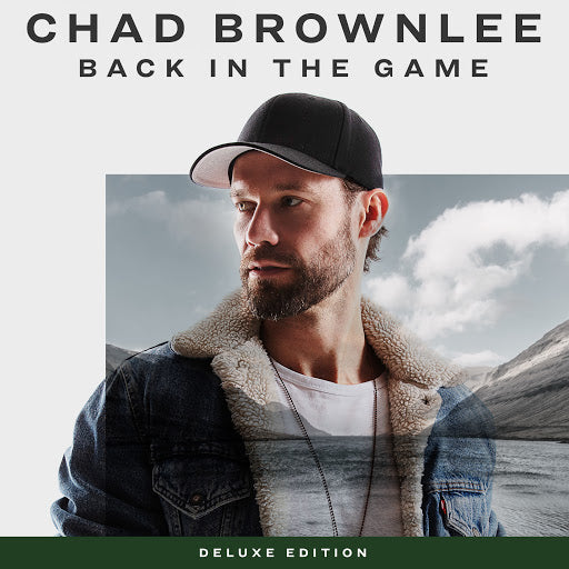 Chad Brownlee - Back In The Game